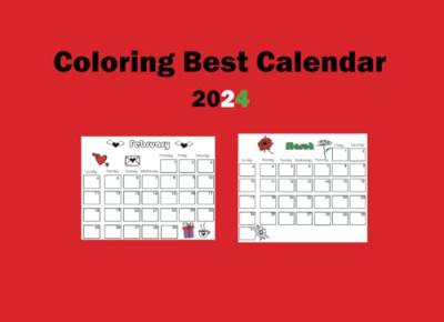 Coloring Best Calendar 2024: Printable Activity Calendar for Kids, Calendar Printable, Kids Calendar, Homeschool Calendar,12 Month Calendar, von Independently published